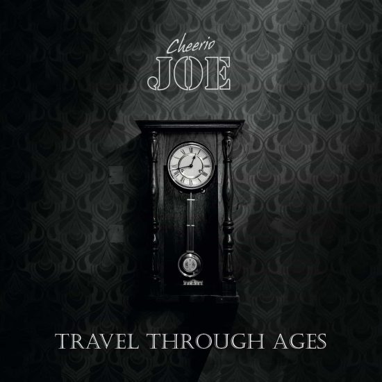 Cheerio Joe Travel through ages Album Cover Cheerio Joe Travel through ages Album Cover
